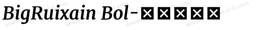 BigRuixain Bol字体转换